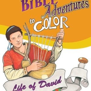 Bible Adventures to Color Life of David